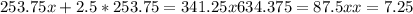 253.75x+2.5*253.75=341.25x
634.375=87.5x
x=7.25