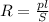 R = \frac{pl}{S} 
