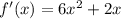 f'(x) = 6x^2+2x