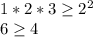 1*2*3 \geq 2^2\\
6 \geq 4