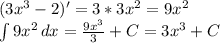 (3x^3-2)'=3*3x^2=9x^2
\\ \int{9x^2} \, dx= \frac{9x^3}{3}+C=3x^3+C
