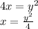 4x=y^2
\\x= \frac{y^2}{4}
