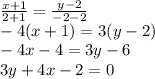 \frac{x+1}{2+1} = \frac{y-2}{-2-2} \\
-4(x+1)=3(y-2)\\
-4x-4=3y-6\\
3y+4x-2=0