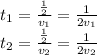 t_1= \frac{ \frac{1}{2} }{v_1} = \frac{1}{2v_1} 
\\t_2= \frac{ \frac{1}{2} }{v_2} = \frac{1}{2v_2}
