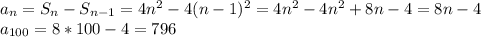a_n=S_n-S_{n-1}=4n^2-4(n-1)^2=4n^2-4n^2+8n-4=8n-4\\
a_{100}=8*100-4=796