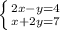 \left \{ {{2x-y=4} \atop {x+2y=7}} \right. 


