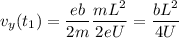 \displaystyle
v_y(t_1) = \frac{eb}{2m} \frac{mL^2}{2eU} = \frac{bL^2}{4U}