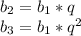 b_2=b_1*q
\\b_3=b_1*q^2
\\