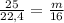\frac{25}{22,4} = \frac{m}{16}
