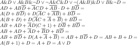 A\&D\lor A\&B\&\lnot D\lor \lnot A\&C\&D\lor \lnot(A\&B)\&D\lor B\&\lnot D= \\ 
AD+AB\overline D+\overline ACD+\overline{AB}\cdot D +B\overline D= \\ A(D+B\overline D)+D(\overline AC+\overline{AB})+B\overline D= \\ 
A(B+D)+D(\overline AC+\overline A+\overline B)+B\overline D= \\ 
AB+AD+\overline AD(C+1)+D\overline B+B\overline D= \\ 
AB+AD+\overline AD+\overline BD+B\overline D= \\ 
AB+B\overline D+D(A+\overline A+\overline B)=AB+B\overline D+D=AB+B+D= \\ 
A(B+1)+D=A+D=A\lor D