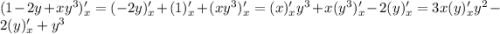 (1-2y+xy^3)'_x=(-2y)'_x+(1)'_x+(xy^3)'_x = (x)'_xy^3+x(y^3)'_x-2(y)'_x = 3x(y)'_xy^2-2(y)'_x+y^3