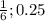 \frac{1}{6} ;0.25