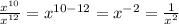 \frac{x^{10}}{x^{12}}=x^{10-12}=x^{-2}=\frac{1}{x^2}