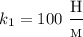 k_{1} = 100 \ \dfrac{\text{H}}{_{\text{M}}}