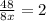 \frac{48}{8x} = 2