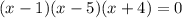 (x-1)(x-5)(x+4)=0
