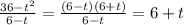 \frac{36 - {t}^{2} }{6 - t} = \frac{(6 - t)(6 + t)}{6 - t} = 6 + t