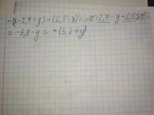 Раскройте скобки и приведите подобные слагаемые: –(x-2,7+y)-(6,5-x)