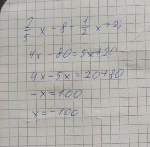 2/5 x - 8 = 1/2 x + 2( ) ​