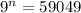 9^n =59049