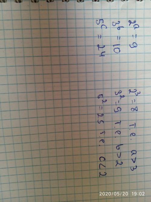Сравните a, b, c если2^a=93^b=105^c=24​
