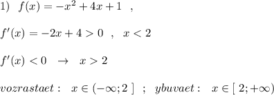 1)\ \ f(x)=-x^2+4x+1\ \ ,\\\\f'(x)=-2x+40\ \ ,\ \ x