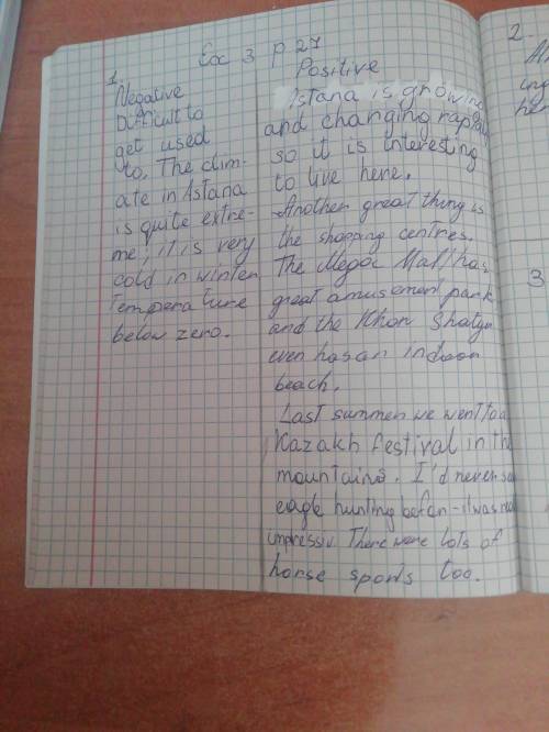 3 Read the text again. Make two lists, giving the positive and negative aspects of movingto Astana a