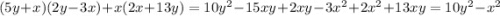 (5y+x)(2y-3x)+x(2x+13y)=10y^{2}-15xy+2xy-3x^{2}+2x^{2}+13xy=10y^{2}-x^{2}