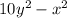 10y^{2}-x^{2}