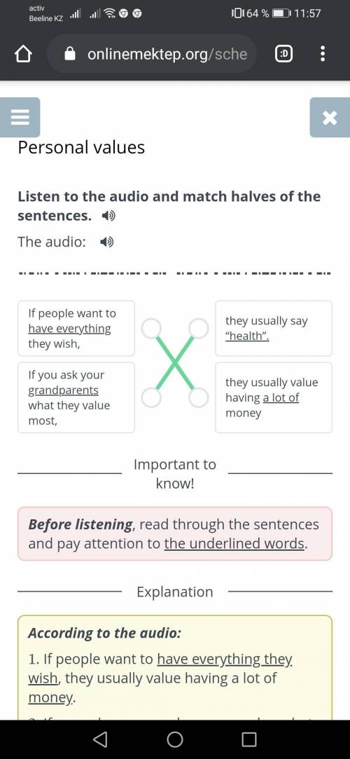 Personal values Listen to the audio and match halves of the sentences.The audio:If people want to ha
