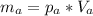 m_{a}=p_{a}*V_{a}