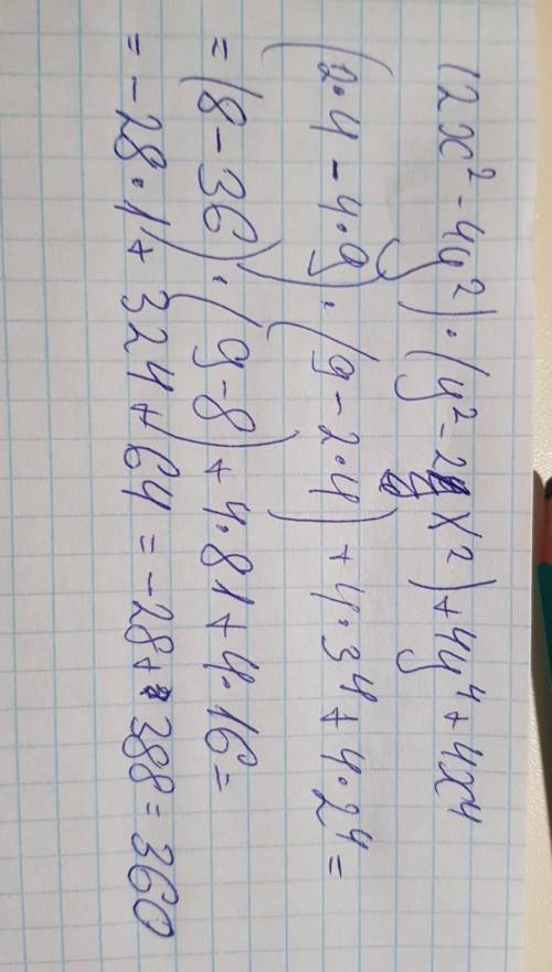 (2х²-4у²)×(у²-2х²)+4у⁴+4х⁴знайдіть його значення при х=2, у=3​