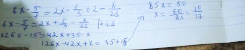 Найди корень уравнения 6 x -5/7=2х-1/3+2*1-х/21​
