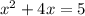 x^2 + 4x = 5