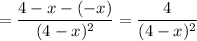 \displaystyle = \frac{4-x -(-x)}{(4-x)^2} = \frac{4}{(4-x)^2}