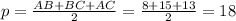 p=\frac{AB+BC+AC}{2}=\frac{8+15+13}{2}=18