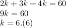 2k + 3k + 4k = 60 \\ 9k = 60 \\ k = 6.(6)