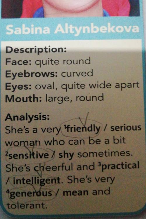 3. Look at the descriptions of the faces below. Use the Face Reading Guide and choose the best words
