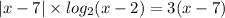 |x - 7| \times log_{2}(x - 2) = 3(x - 7)