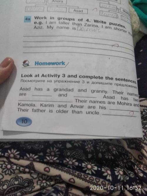 Complete the sentences.Asad has a grandad and granny.Their names areandAsad has two.,Their names are