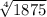 \sqrt[4]{1875}