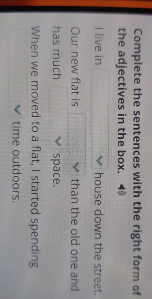 Complete the sentences with the right form of the adjectives in the box. I live in far/the further h