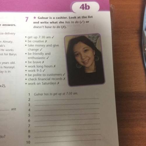 4b 7. * Gulnar is a cashier. Look at the list and write what she has to do (✓) or doesn't have to do