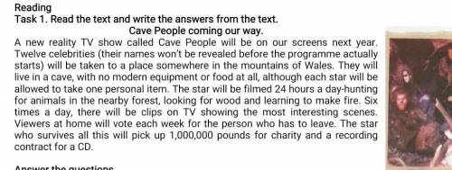 Англичане 1. Where are the contestants going to live?2. How often will TV show scenes be shown?3. Wh