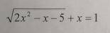 Решить уравнение 2x^2-x-5+x=1