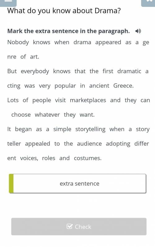 What do you know about Drama? mark the extra sentence in the paragraphextra sentence​
