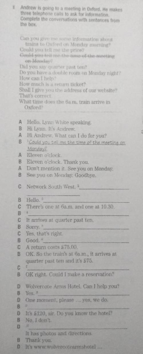 * Andrew is going to a meeting in Oxford. He makes three telephone calls to ask for informationCompl