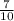 \frac{7}{10\\}
