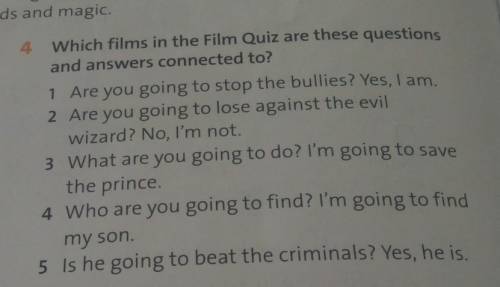 4 Which films in the Film Quiz are these questions and answers connected to?1 Are you going to stop