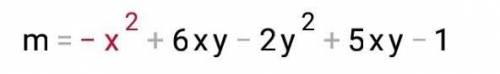 Найдите многочлен M, которой обращает равенства M+(3x²-5xy+1)=2x²+6xy-2y²​